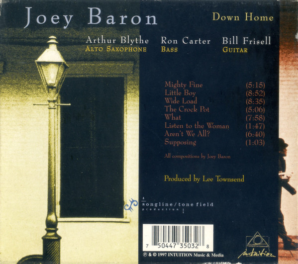 Joey Baron , Arthur Blythe , Ron Carter , Bill Frisell - Down Home | Intuition Records (INT 3503 2) - 3