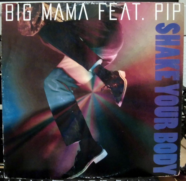 Big Mama Feat. Pip - Shake Your Body | One Way Records (WAY 1044) - main