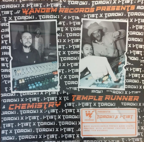 Toroki x I-Tist - Chemistry / Temple Runner | Wandem Records (none) - main Toroki x I-Tist - Chemistry / Temple Runner | Wandem Records (none) - main