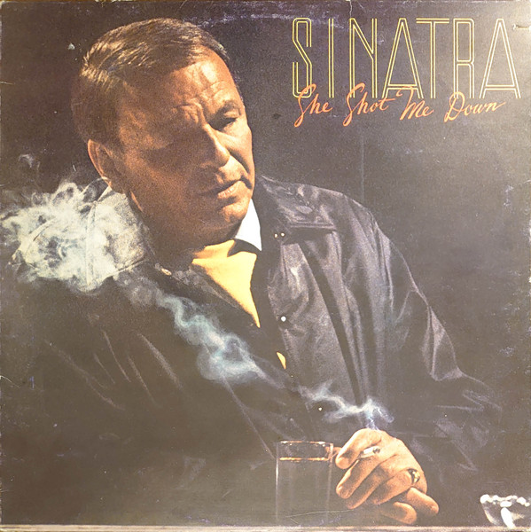 Frank Sinatra - She Shot Me Down | Reprise Records (W 54117)