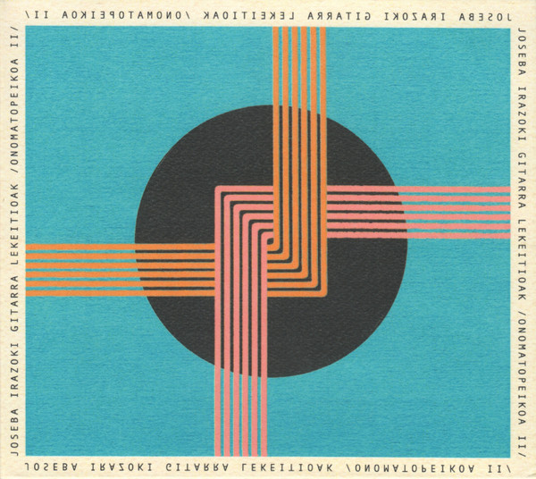 Joseba Irazoki - Gitarra Lekeitioak (Onomatopeikoa II) | Bidehuts (bH063CD)