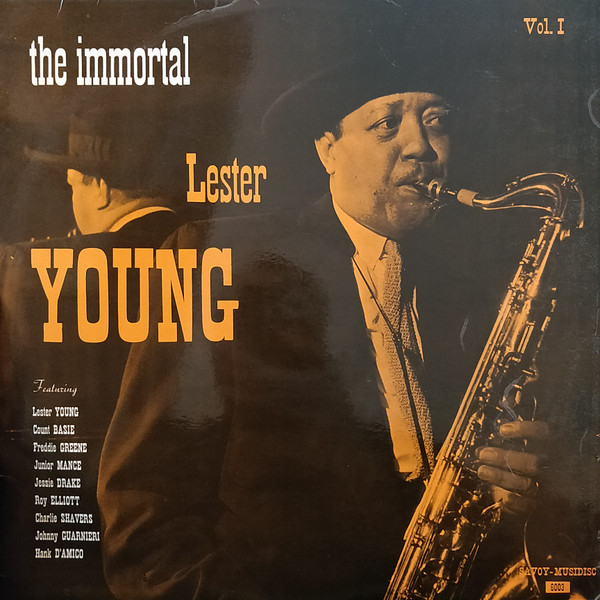 Lester Young - The Immortal Lester Young Vol. 1 | Savoy-Musidisc (SA 6003)