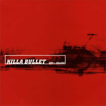Dom & Roland - Killa Bullet / Dumbo | Moving Shadow (SHADOW 135)
