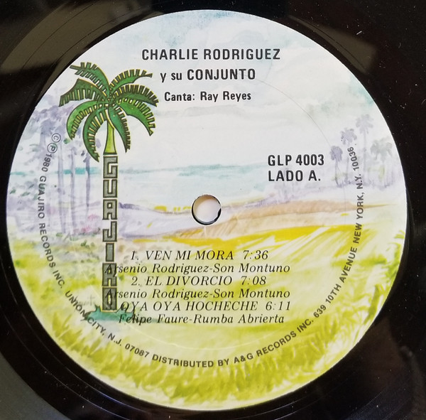 Charlie Rodriguez Y Su Conjunto Canta Rey Reyes - Charlie Rodriguez Y Su Conjunto Canta Ray Reyes | Guajiro Records (GLP 4003) - 3 Charlie Rodriguez Y Su Conjunto Canta Rey Reyes - Charlie Rodriguez Y Su Conjunto Canta Ray Reyes | Guajiro Records (GLP 4003) - 3