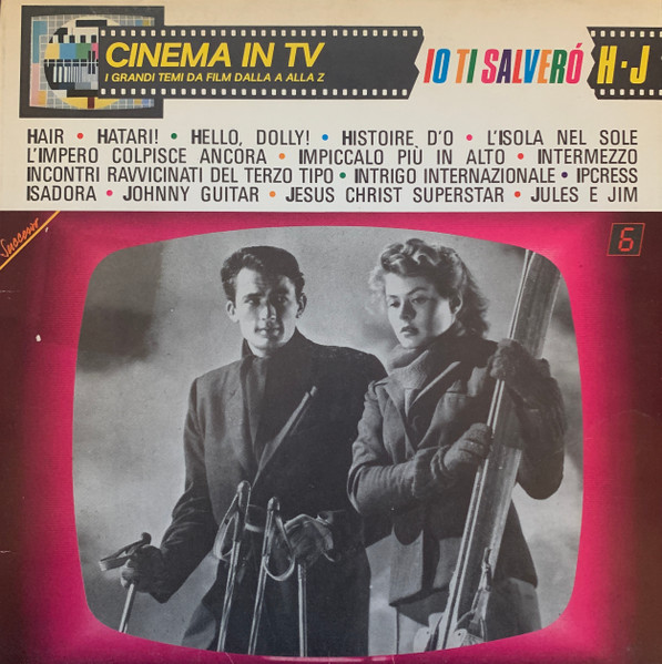 Various - Cinema In TV Vol. 6 (Io Ti Salverò) | Polydor (819 051-1) - main