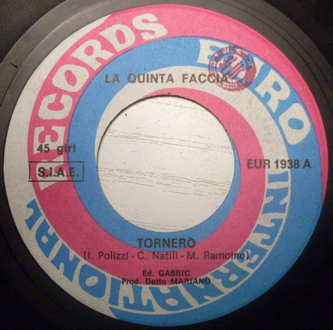 La Quinta Faccia - Tornerò | Euro International Records (EUR 1938) - 3