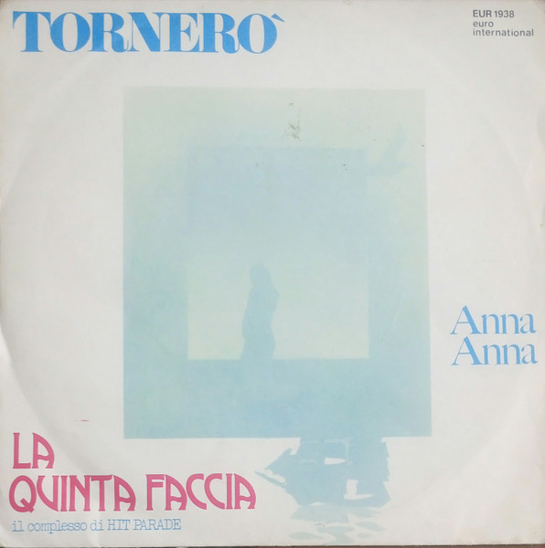 La Quinta Faccia - Tornerò | Euro International Records (EUR 1938) - 2