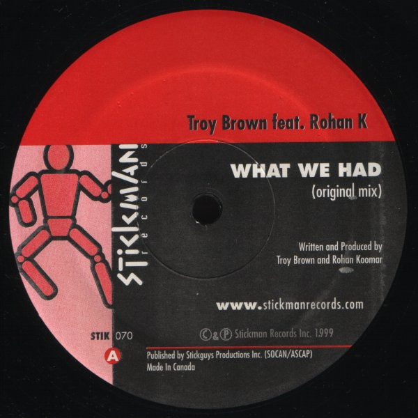 Troy Brown - What We Had | Stickman Records (STIK 070)