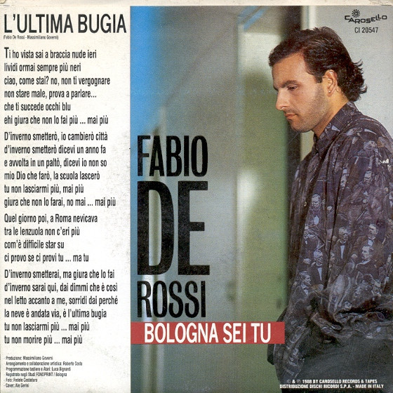 Fabio De Rossi - L'Ultima Bugia | Carosello (CI 20547) - 2