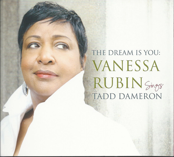 Vanessa Rubin - The Dream Is You: Vanesssa Rubin Sings Tadd Dameron CD | NIbur Records (NR 1001) - main