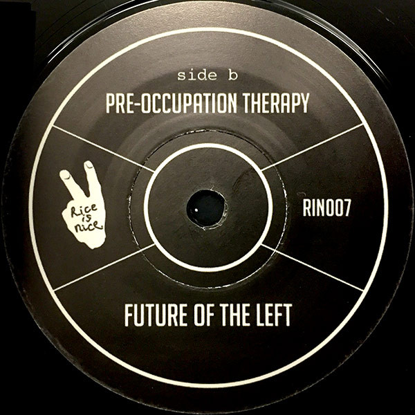 Future Of The Left - Stand By Your Manatee / Preoccupation Therapy | Rice Is Nice Records (RIN007) - 4