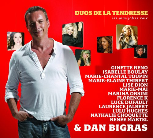 Dan Bigras - Duos De La Tendresse | Les Disques De L'ange Animal (DAACD-9207)