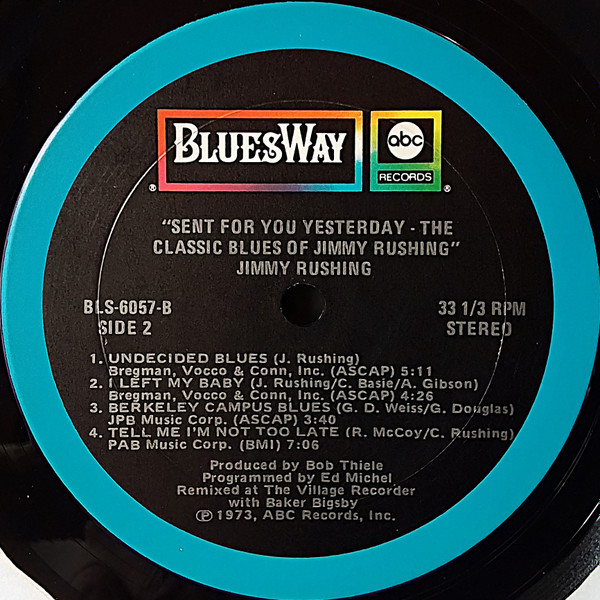 Jimmy Rushing - Sent For You Yesterday - The Classic Blues Of Jimmy Rushing | Bluesway (BLS-6057) - 4