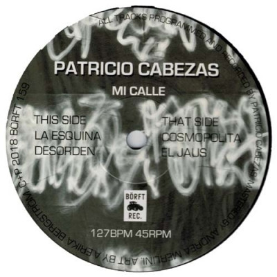 Patricio Cabezas - Mi Calle | Börft Records (Borft159) - 2