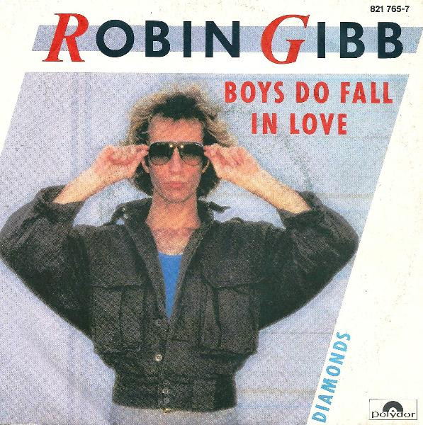 Robin Gibb - Boys Do Fall In Love | Polydor (821 765-7) - main