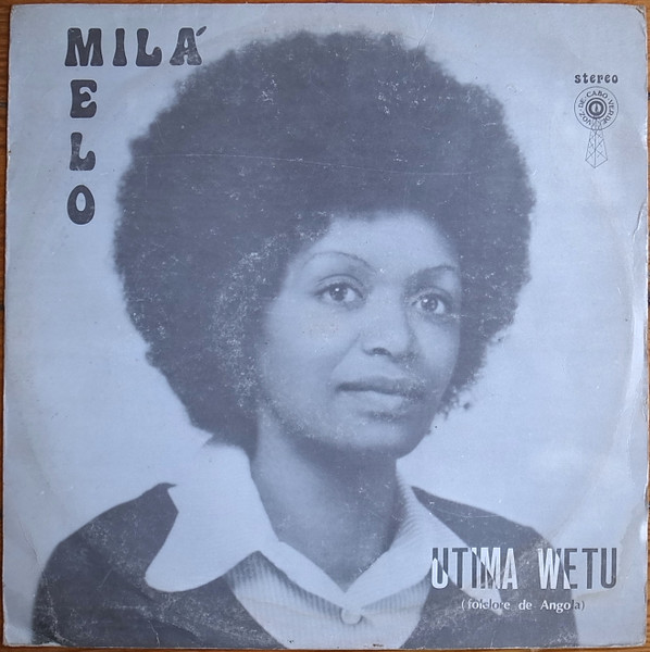 Milá Melo - Utima Wetu (Folclore De Angola) | A Voz De Cabo-Verde (V.C.V. 001-110) - 2