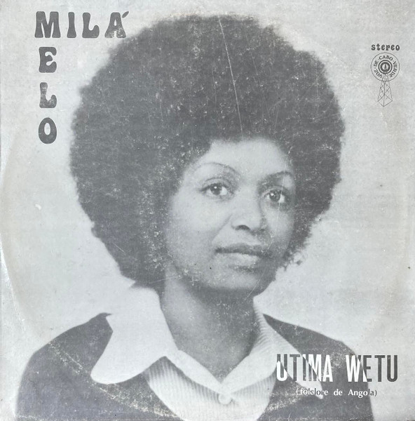 Milá Melo - Utima Wetu (Folclore De Angola) | A Voz De Cabo-Verde (V.C.V. 001-110) - main