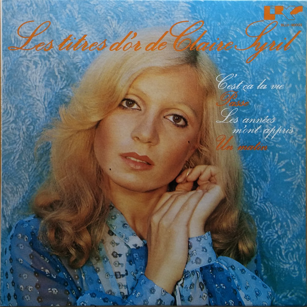 Claire Syril - Les Titres D'or De Claire Syril | Lirys (BLLY-90003) - main