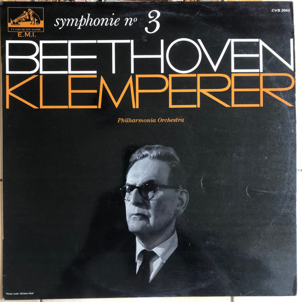 Ludwig Van Beethoven , Otto Klemperer , Philharmonia Orchestra - Symphonie N°3 | La Voix De Son Maître (CVB 2043) - main