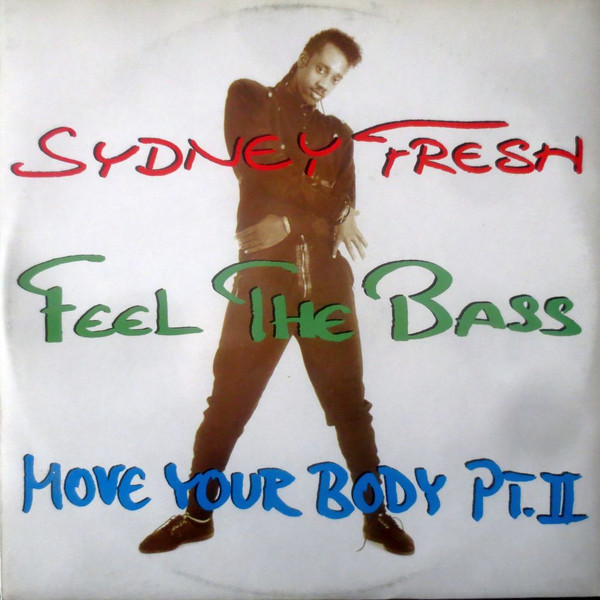 Sydney Fresh - Feel The Bass | Dance Street (DST 1021-12)