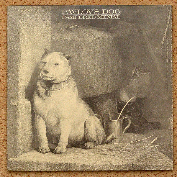 Pavlov's Dog - Pampered Menial + At The Sound Of The Bell | CBS (CBS 451052 1)