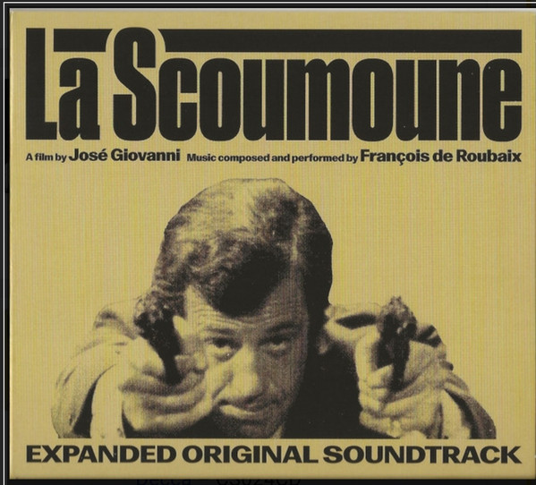 François De Roubaix - La Scoumoune (Expanded Original Soundtrack) | Cam Sugar (CS024)