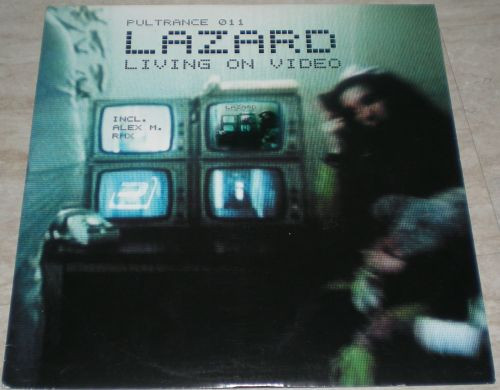 Lazard - Living On Video | Pulsive Trance (PulTrance 011) - main