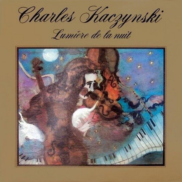 Charles Kaczynski - Lumière De La Nuit | Les Disques Charles Kaczynski (CK 1001)