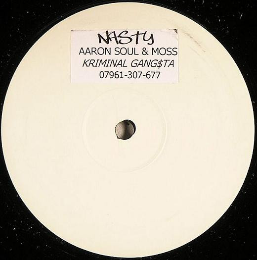 Aaron Soul & Moss - Nasty | Vinyl Vandal (NASTY 01)