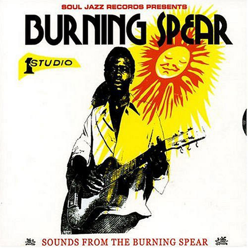 Burning Spear - Sounds From The Burning Spear | Soul Jazz Records (SJR LP101)
