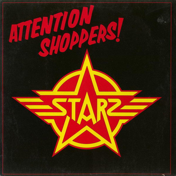 Starz - Attention Shoppers! | Capitol Records (1C 064-85 386)