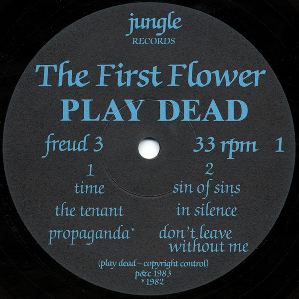Play Dead - The First Flower | Jungle Records (FREUD 3) - 3 Play Dead - The First Flower | Jungle Records (FREUD 3) - 3