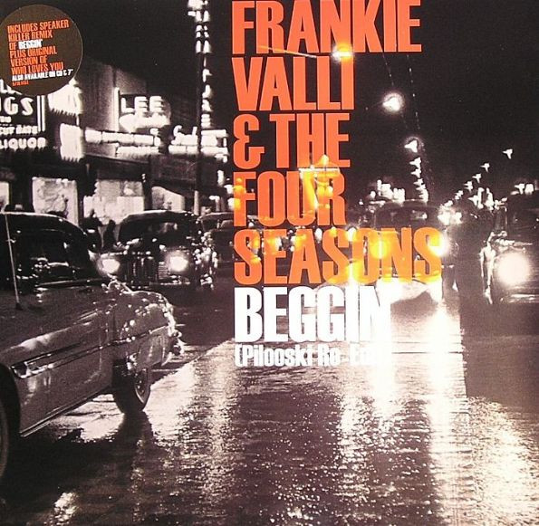 Frankie Valli & The Four Seasons - Beggin' (Pilooski Re-Edit) | 679 (679L146T)