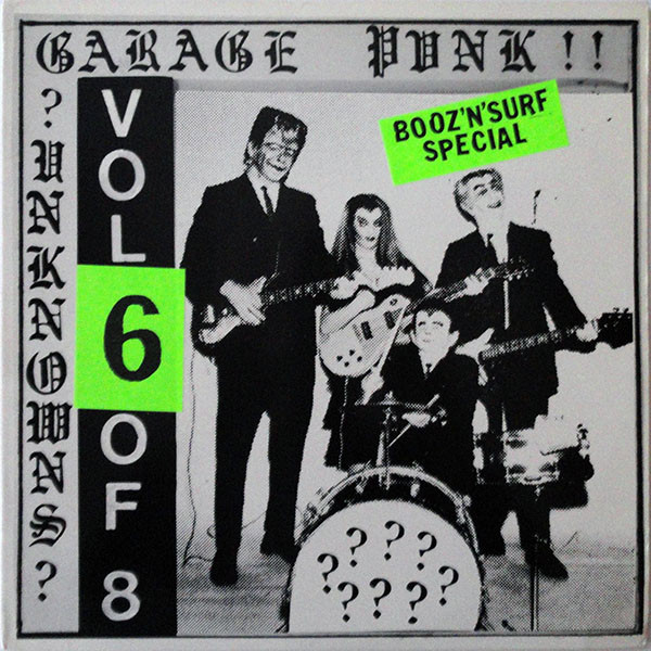 Various - Garage Punk Unknowns Vol. 6 (Booz'N'Surf Special) | Stone Age Records (sa666)