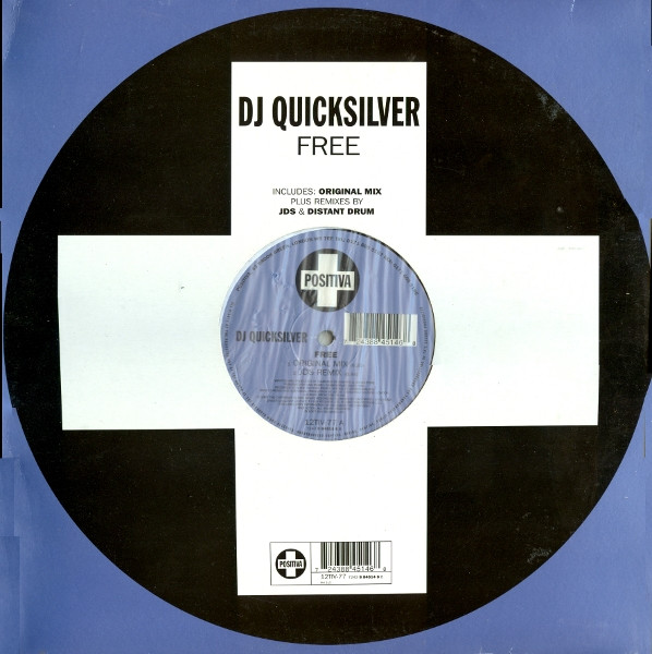 DJ Quicksilver - Free | Positiva (12TIV-77)