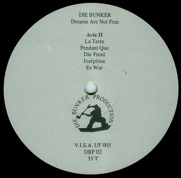 Die Bunker - Dreams Are Not Free | V.I.S.A. (UF 005) - 4