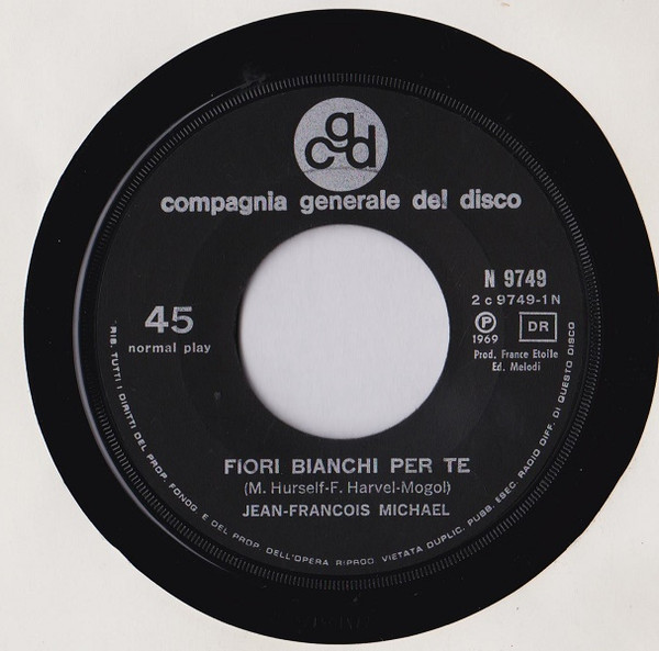 Jean-François Michael / Les Newstars - Fiori Bianchi Per Te / Francine | CGD (N 9749) - 3
