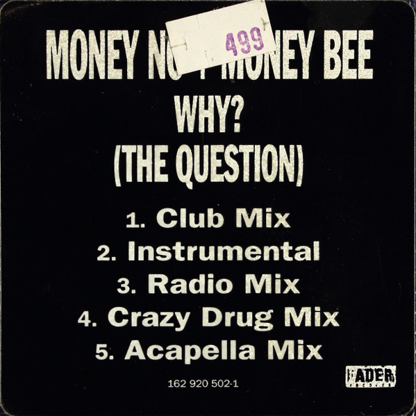 Money No & Money Bee - Why? (The Question) | Fader Records (162 920 502-1) - 3