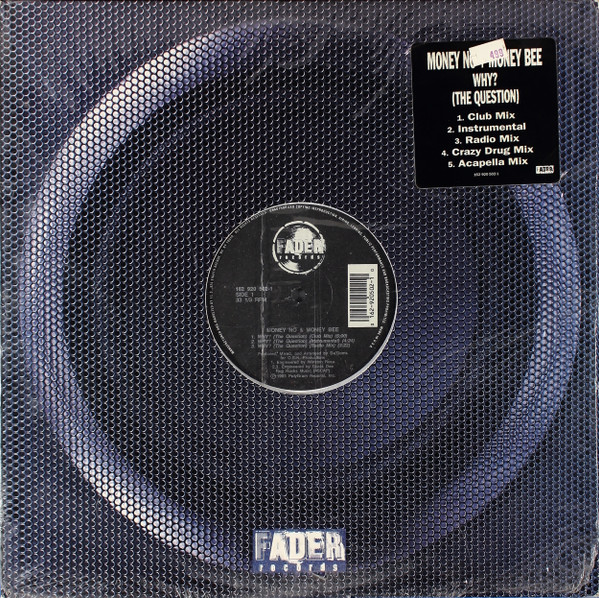 Money No & Money Bee - Why? (The Question) | Fader Records (162 920 502-1) - 4