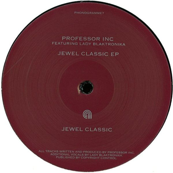 Professor Inc. Featuring The Lady Blacktronika - Jewel Classic EP | Phonogramme (PHONOGRAMME7)