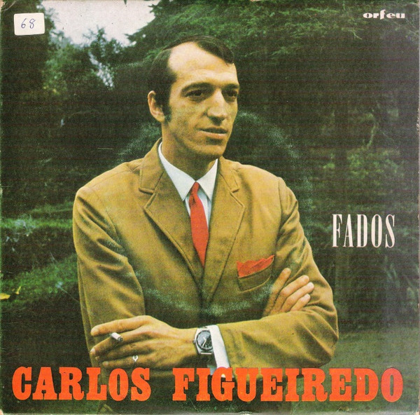 Carlos De Figueiredo - Fados | Orfeu (ATEP 6463)