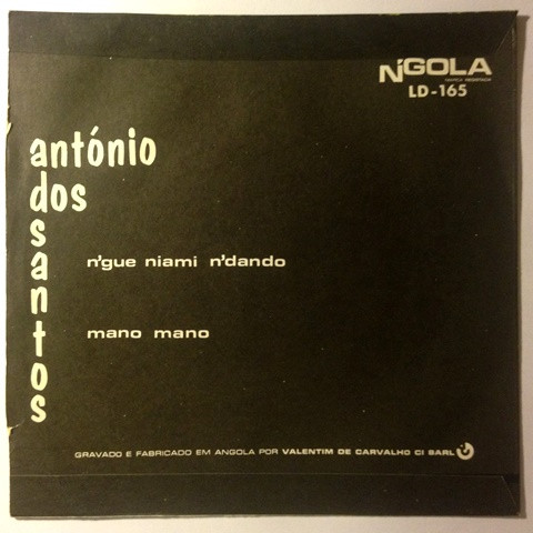 António dos Santos - N'Gue Niami N'Dando / Mano Mano | N'Gola (LD-165) - 2