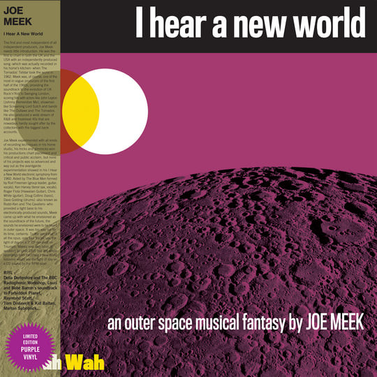 Joe Meek & The Blue Men - I Hear A New World | Wah Wah Records (LPS254) Joe Meek & The Blue Men - I Hear A New World | Wah Wah Records (LPS254)