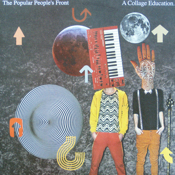 The Popular People's Front - A Collage Education | The Popular People's Front (PPF006)