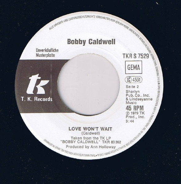 Bobby Caldwell - What You Won't Do For Love | T.K. Records (TKR S 7529) - 4