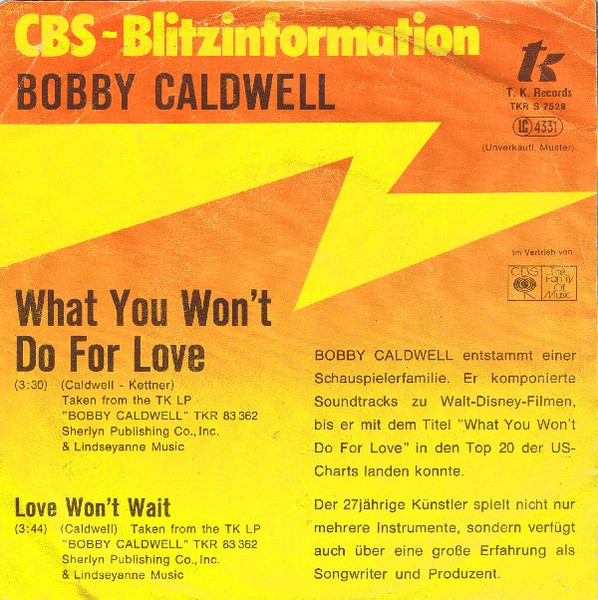 Bobby Caldwell - What You Won't Do For Love | T.K. Records (TKR S 7529) - 2