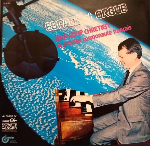 Jean-Loup Chretien - Espace Et Orgue | Unidisc (UD 30 1522)