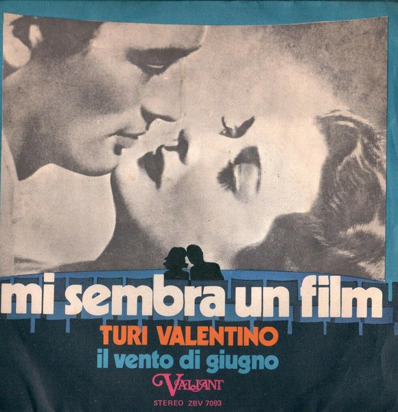 Turi Valentino - Mi Sembra Un Film | Valiant (ZBV 7093) - main