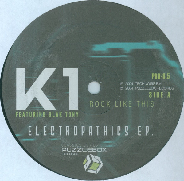 DJ K-1 Featuring Blak Tony - Electropathics EP | Puzzlebox Records (PBX-8.5) - main