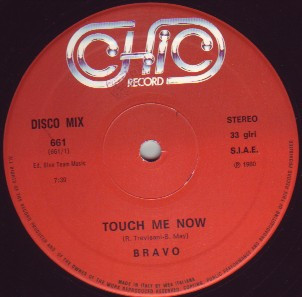 Bravò - Touch Me Now | Chic Record (MIX 661) - 2